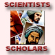 Scientists and Scholars