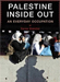 Palestine Inside Out: An Everyday Occupation by Saree Makdisi